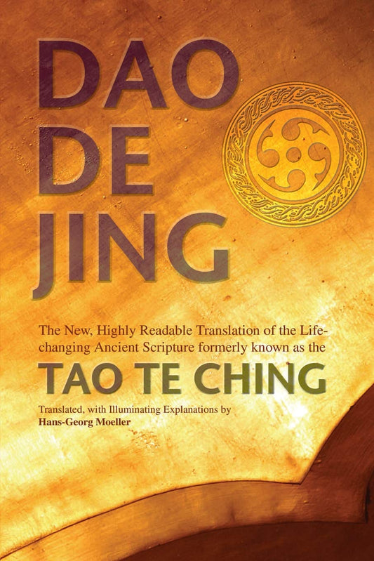 Daodejing: The New, Highly Readable Translation of the Life-Changing Ancient Scripture Formerly Known as the Tao Te Ching - 5114
