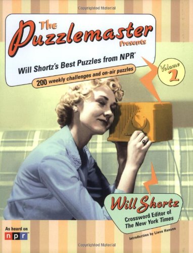 The Puzzlemaster Presents, Volume 2: Will Shortz's Best Puzzles from NPR (Other)