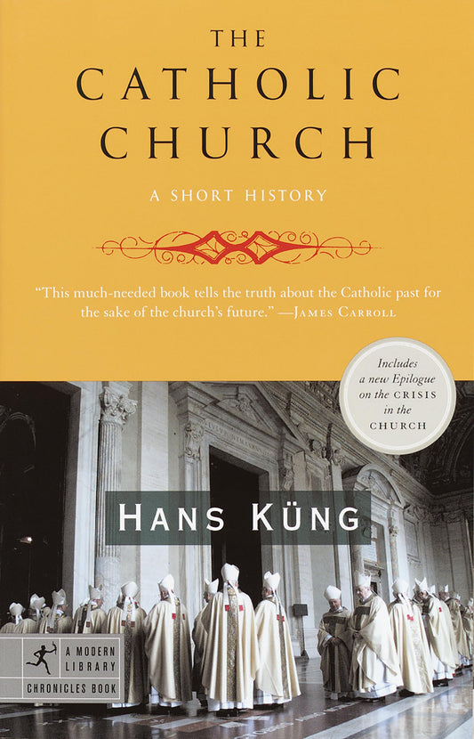 The Catholic Church: A Short History (Modern Library Chronicles) - 7854