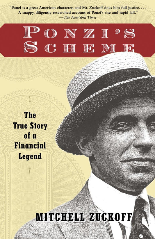 Ponzi's Scheme: The True Story of a Financial Legend - 6787