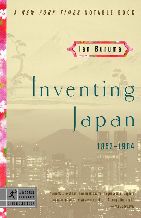 Inventing Japan: 1853-1964 (Modern Library Chronicles) - 2076