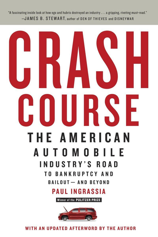 Crash Course: The American Automobile Industry's Road to Bankruptcy and Bailout-and Beyond - 3788