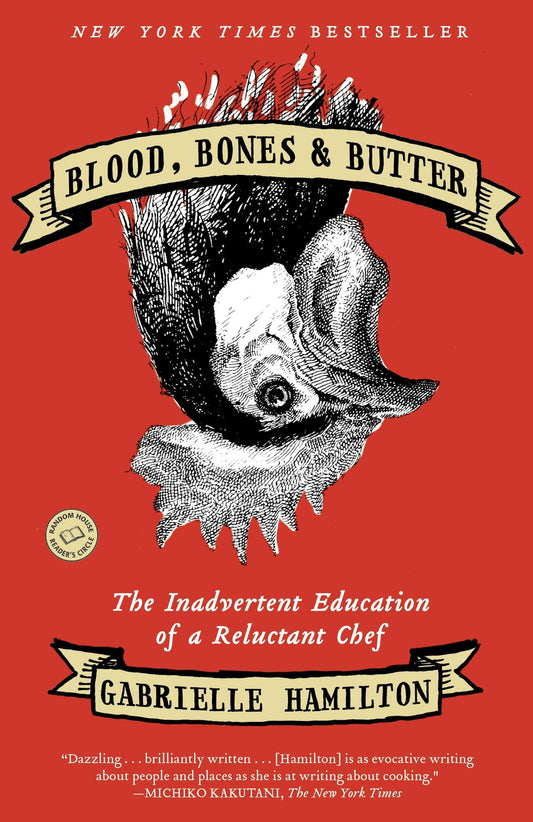 Blood, Bones & Butter: The Inadvertent Education of a Reluctant Chef - 7070