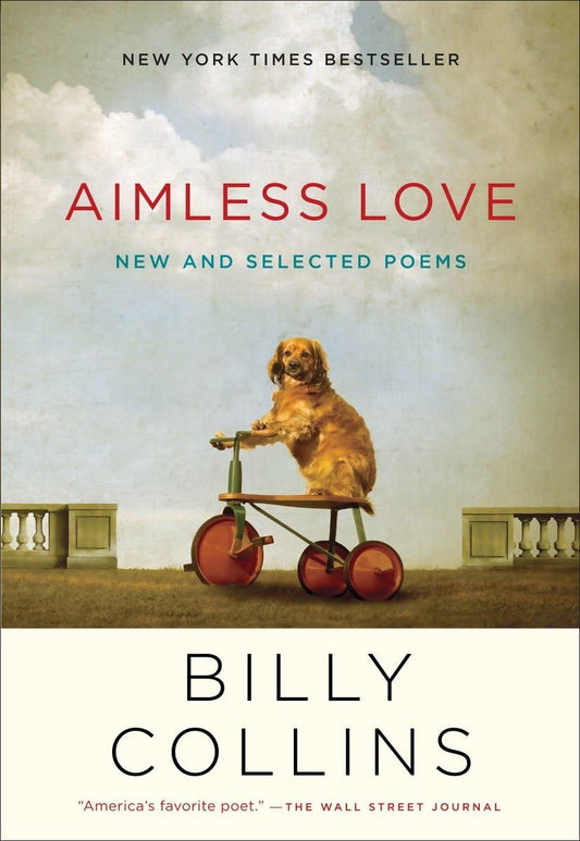 Aimless Love: New and Selected Poems - 7609