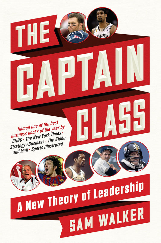 The Captain Class: A New Theory of Leadership - 4227