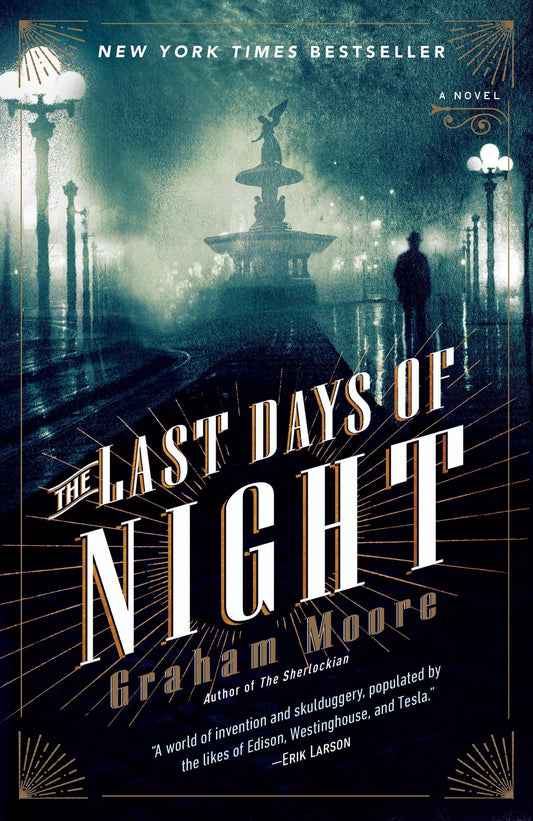 The Last Days of Night: A Novel - 6003
