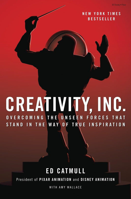Creativity, Inc.: Overcoming the Unseen Forces That Stand in the Way of True Inspiration - 4473