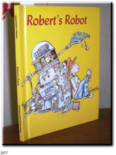 Robert's Robot (Modern Curriculum Press Beginning to Read Series)
