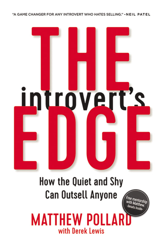 The Introvert's Edge: How the Quiet and Shy Can Outsell Anyone (The Introvert’s Edge Series) - 3141
