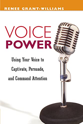 Voice Power: Using Your Voice to Captivate, Persuade, and Command Attention - 5282