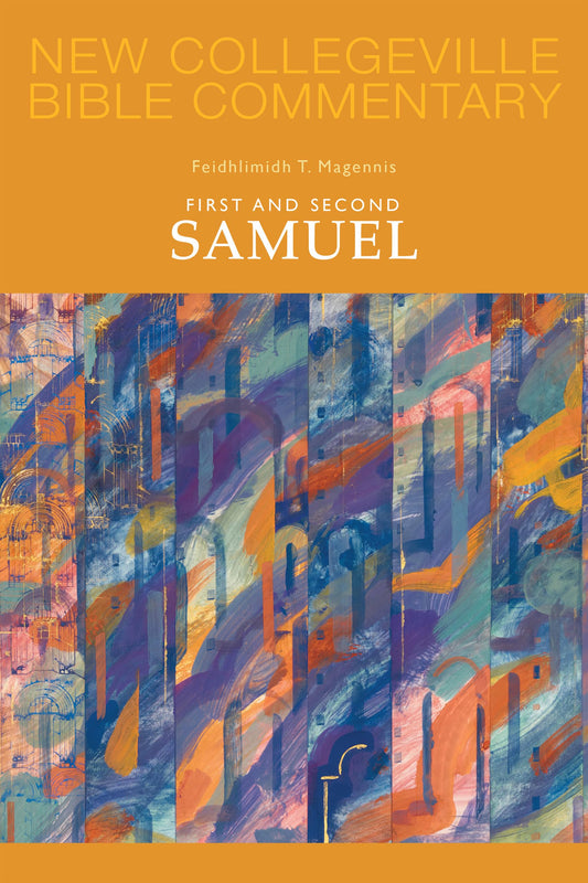 NCBC: First and Second Samuel (New Collegeville Bible Commentary: Old Testament) (Volume 8)