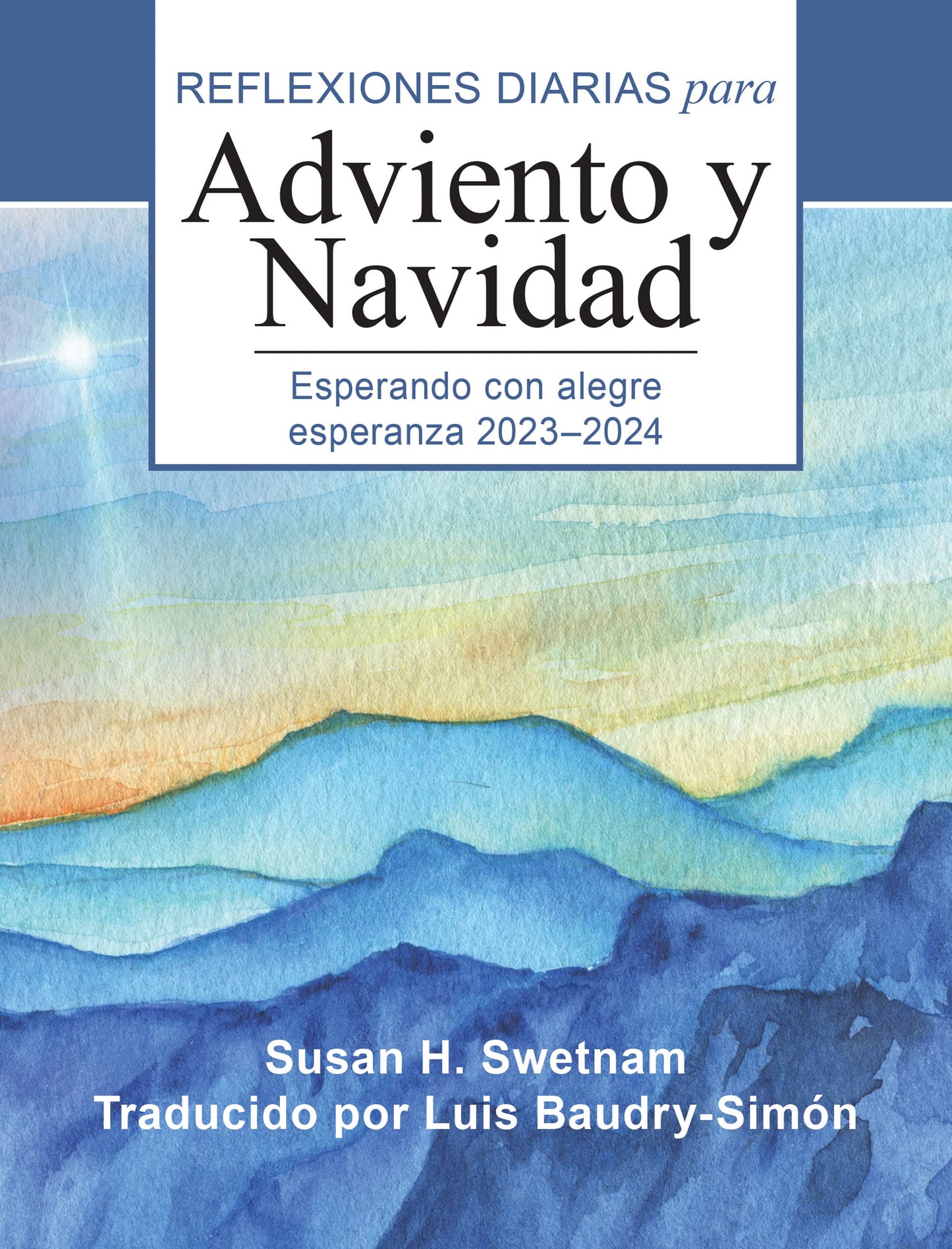 Esperando con alegre esperanza 2023-2024: Reflexiones diarias para Adviento y Navidad (Spanish Edition)