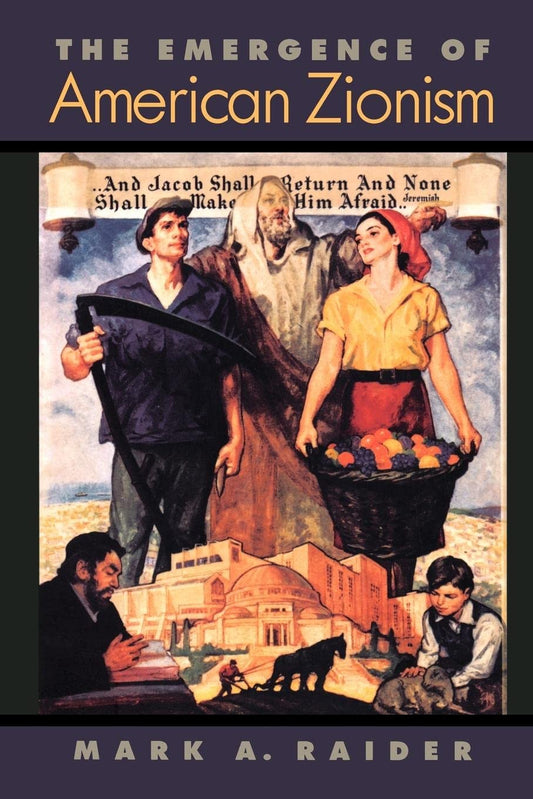 The Emergence of American Zionism (Political Economy of the Austrian) - 2117