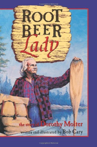 Root Beer Lady: The Story Of Dorothy Molter - 5308