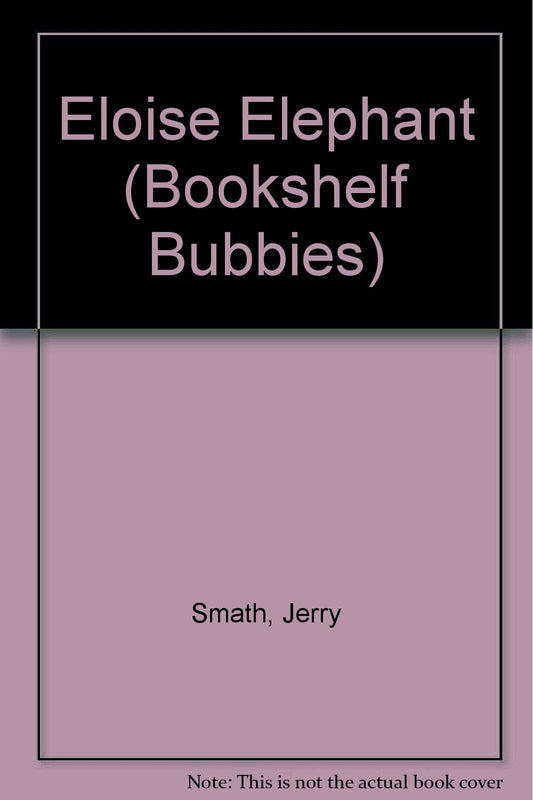 Eloise Elephant (Bookshelf Buddies)