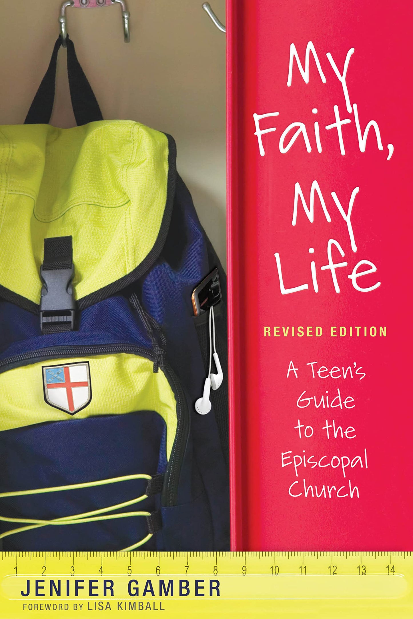 My Faith, My Life, Revised Edition: A Teen's Guide to the Episcopal Church - 8950