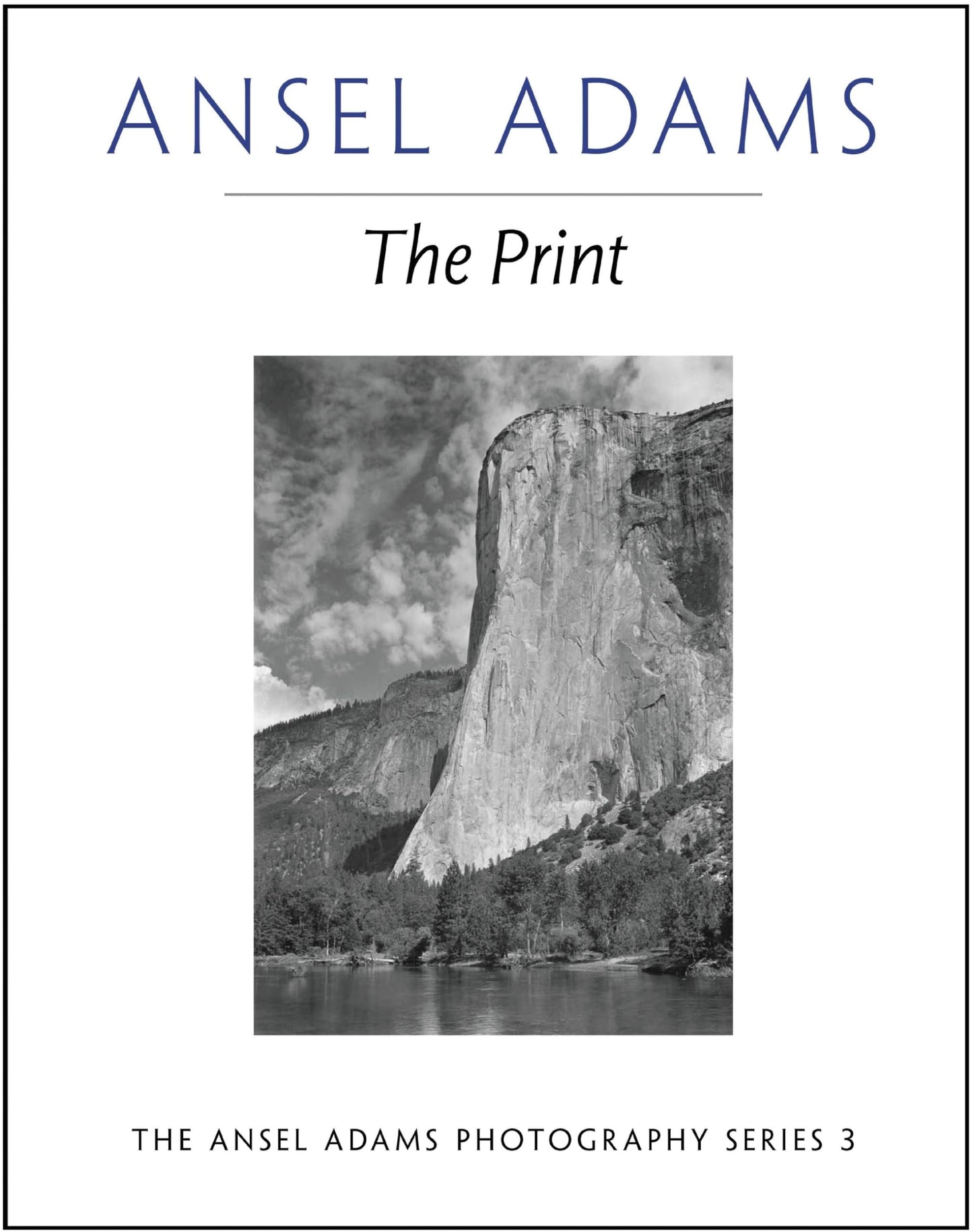 The Print (Ansel Adams Photography, 3) - 8012