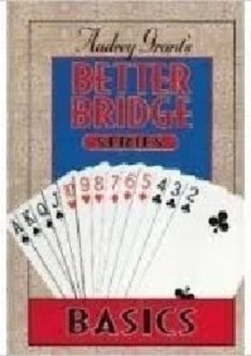 Audrey Grant's Better Bridge: Basics (Audrey Grant's Better Bridge Series) - 6374