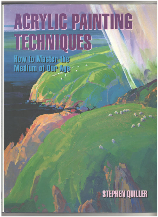 Acrylic Painting Techniques: How to Master the Medium of Our Age