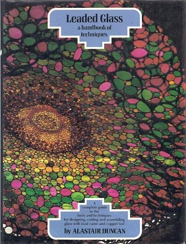 Leaded Glass: A Handbook of Techniques