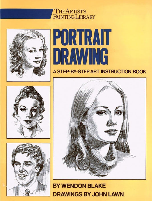 Portrait Drawing: A Step-By-Step Art Instruction Book (Artist's Painting Library) - 2913