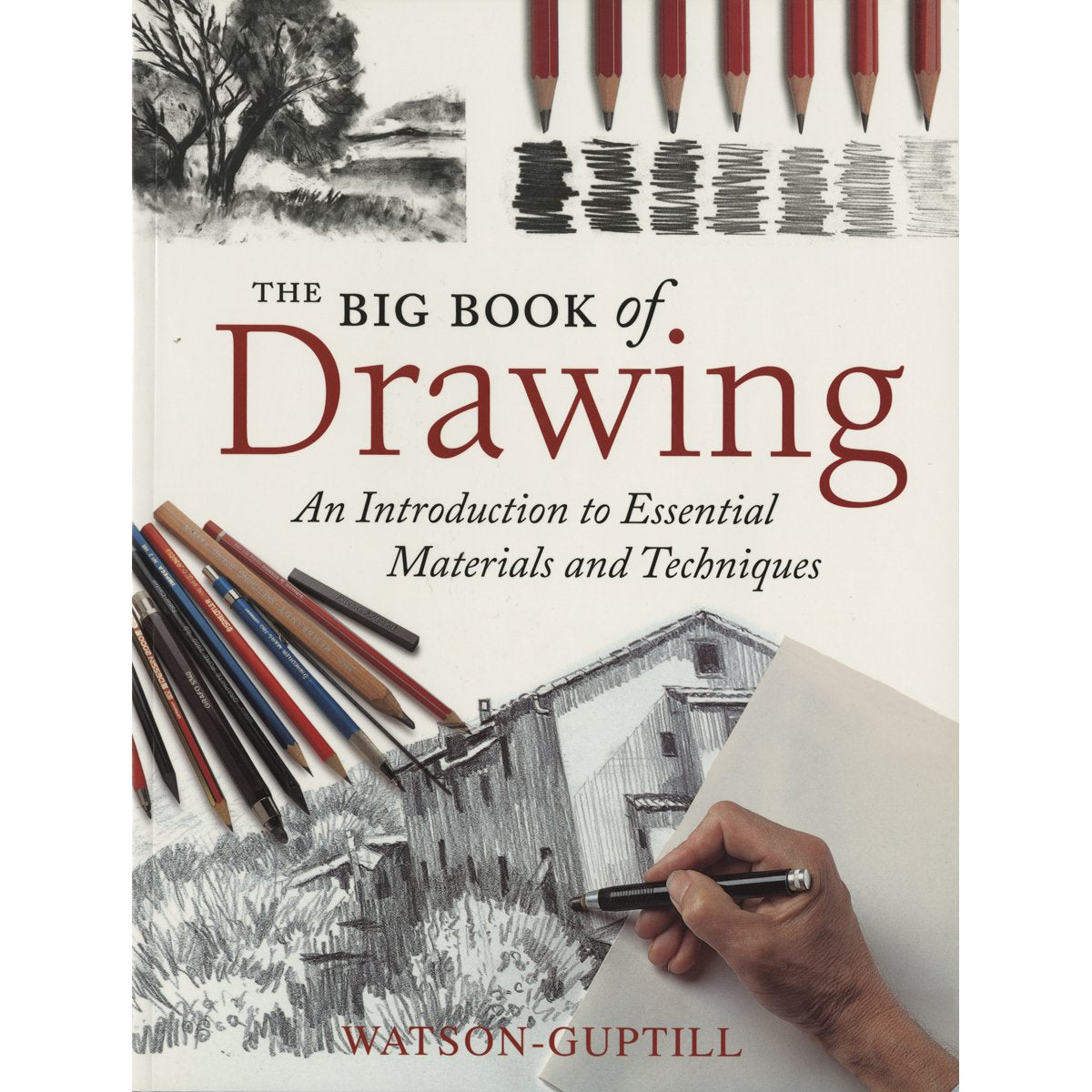Random House The Big Book of Drawing: an Introduction to Essential Materials and Techniques