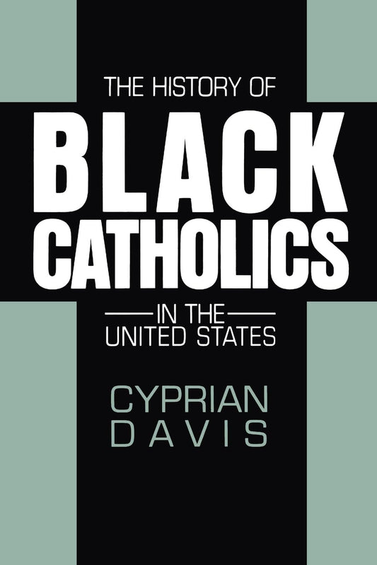The History of Black Catholics in the United States - 2805