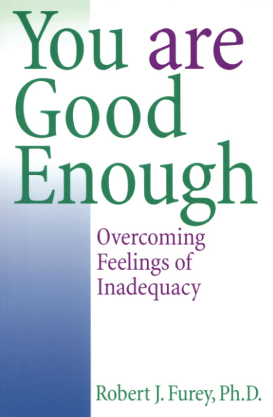 You Are Good Enough: Overcoming Feelings of Inadequacy - 5458