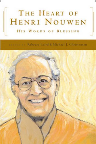 The Heart of Henri Nouwen: His Words of Blessing - 6873