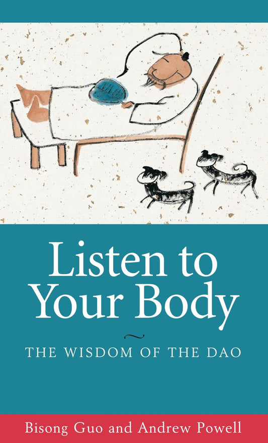 Listen to Your Body: The Wisdom of the Dao