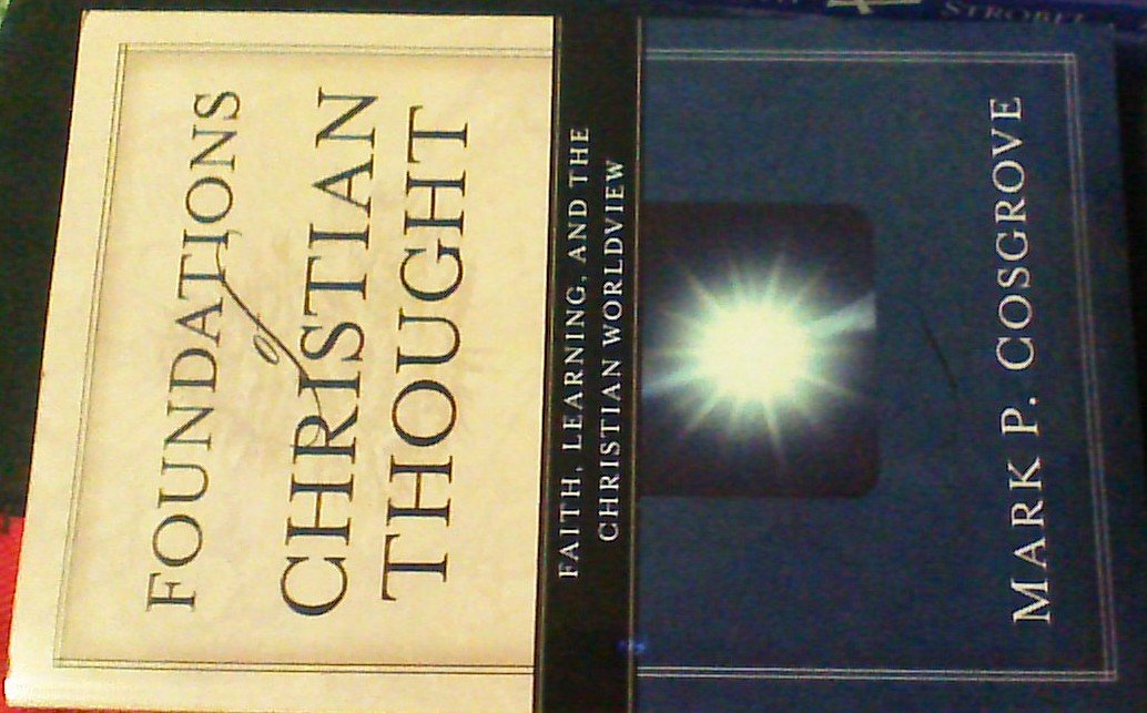 Foundations of Christian Thought: Faith, Learning, and the Christian Worldview - 6432