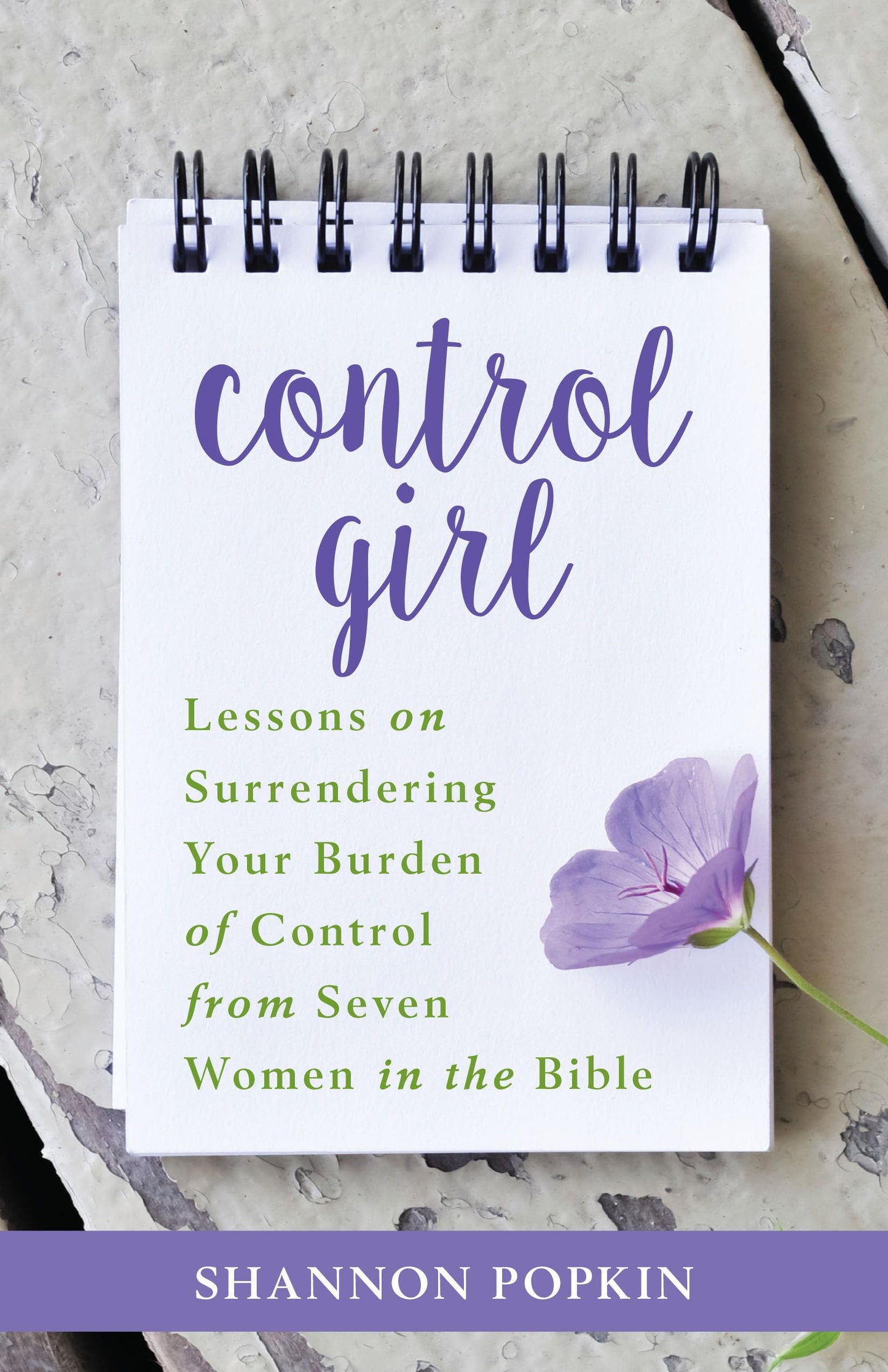 Control Girl: Lessons on Surrendering Your Burden of Control from Seven Women in the Bible - 3325