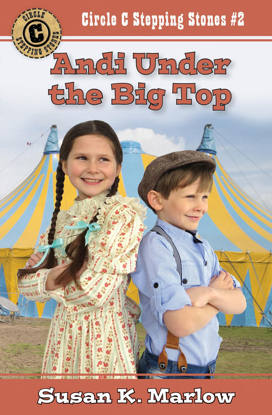 Andi Under the Big Top (Circle C Stepping Stones, 2)