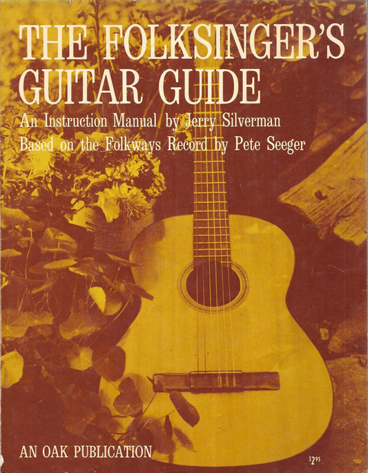 The Folksinger's Guitar Guide: An Instruction Manual