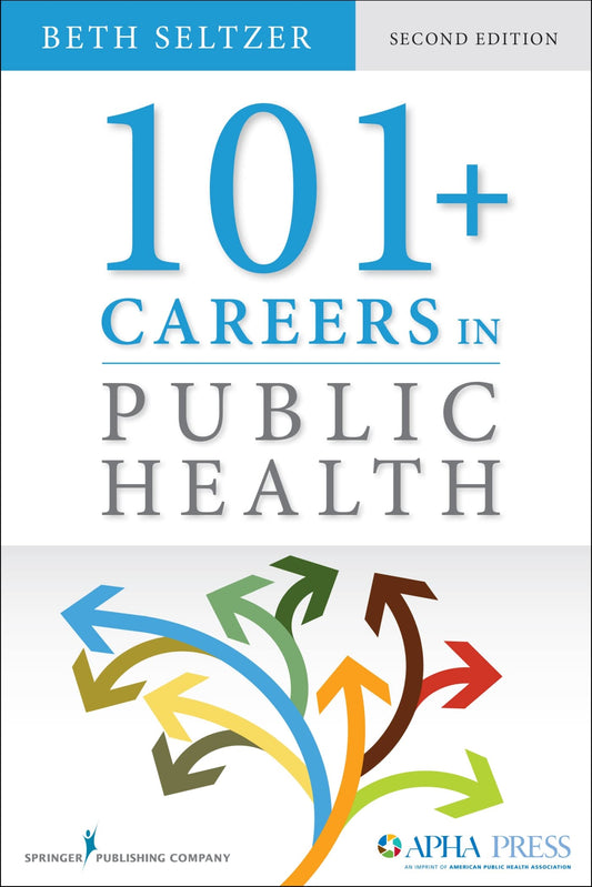 101 + Careers in Public Health, Second Edition - 8574