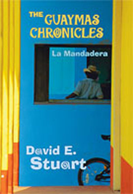 The Guaymas Chronicles: La Mandadera - 278