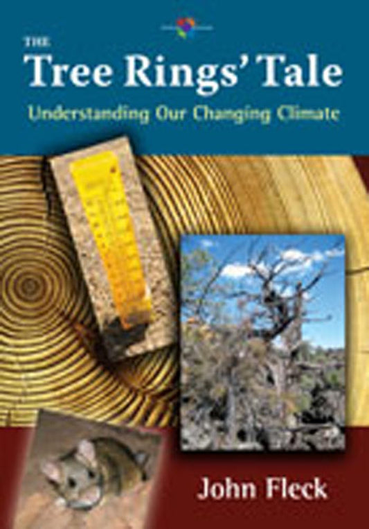 The Tree Rings' Tale: Understanding Our Changing Climate (Barbara Guth Worlds of Wonder Science Series for Young Readers)