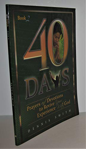 40 Days: Prayers and Devotions to Revive Your Experience with God - 3568