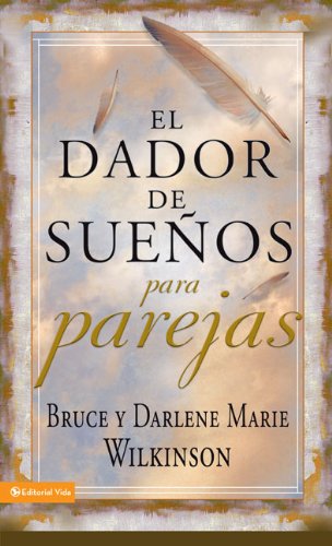 El dador de sueños para parejas (Dador de Suenos Serie) (Spanish Edition)