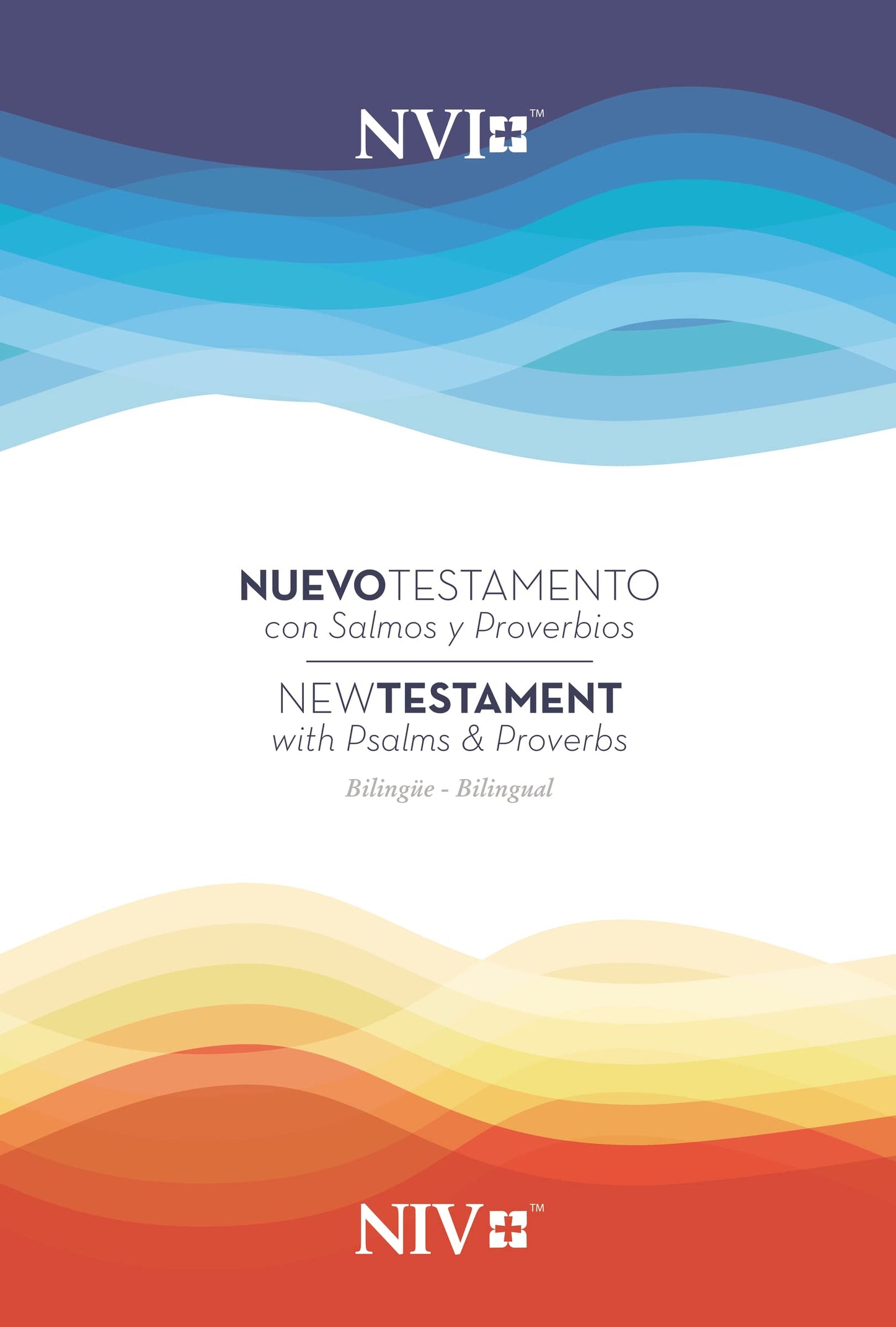 NIV/NVI New Testament Bilingual with Psalms and Proverbs / NIV/NVI. Nuevo Testamento Bilingüe con Salmos y Proverbios (Spanish Edition)