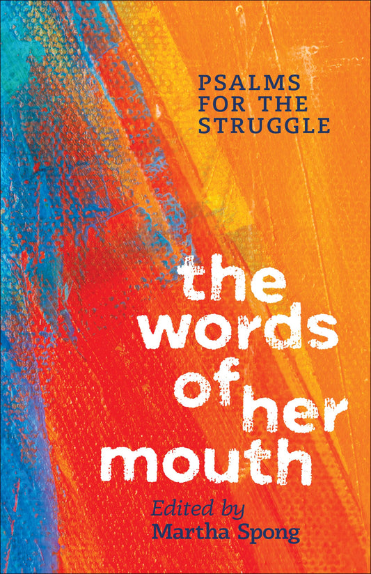 The Words of Her Mouth: Psalms for the Struggle - 6144