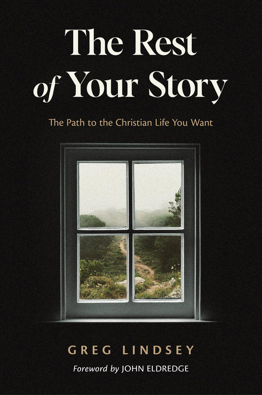 The Rest of Your Story: The Path to the Christian Life You Want - 1460
