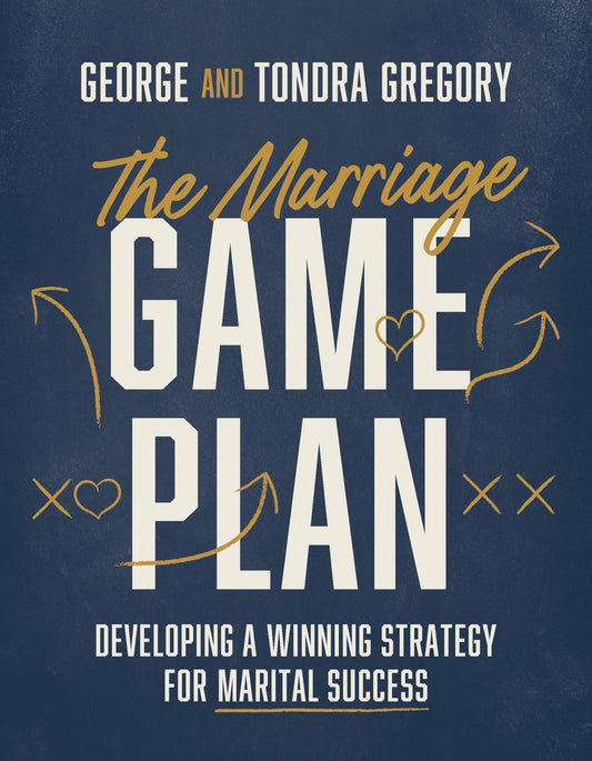 The Marriage Game Plan: Developing a Winning Strategy for Marital Success - 1311