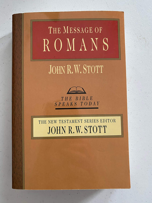 The Message of Romans: God's Good News for the World (The Bible Speaks Today Series)
