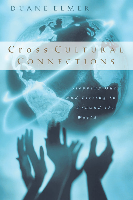 Cross-Cultural Connections: Stepping Out and Fitting In Around the World - 355