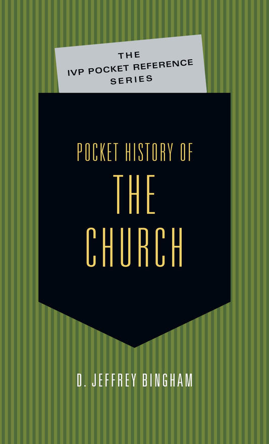 Pocket History of the Church (The IVP Pocket Reference Series) - 2449