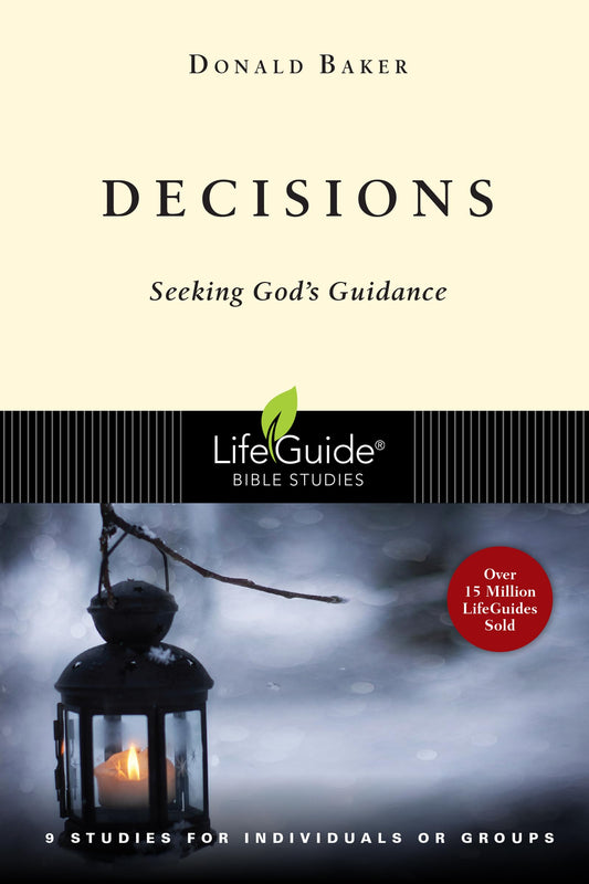 Decisions Seeking God:s Guidance : 9 Studies for Individuals or Groups - 5570
