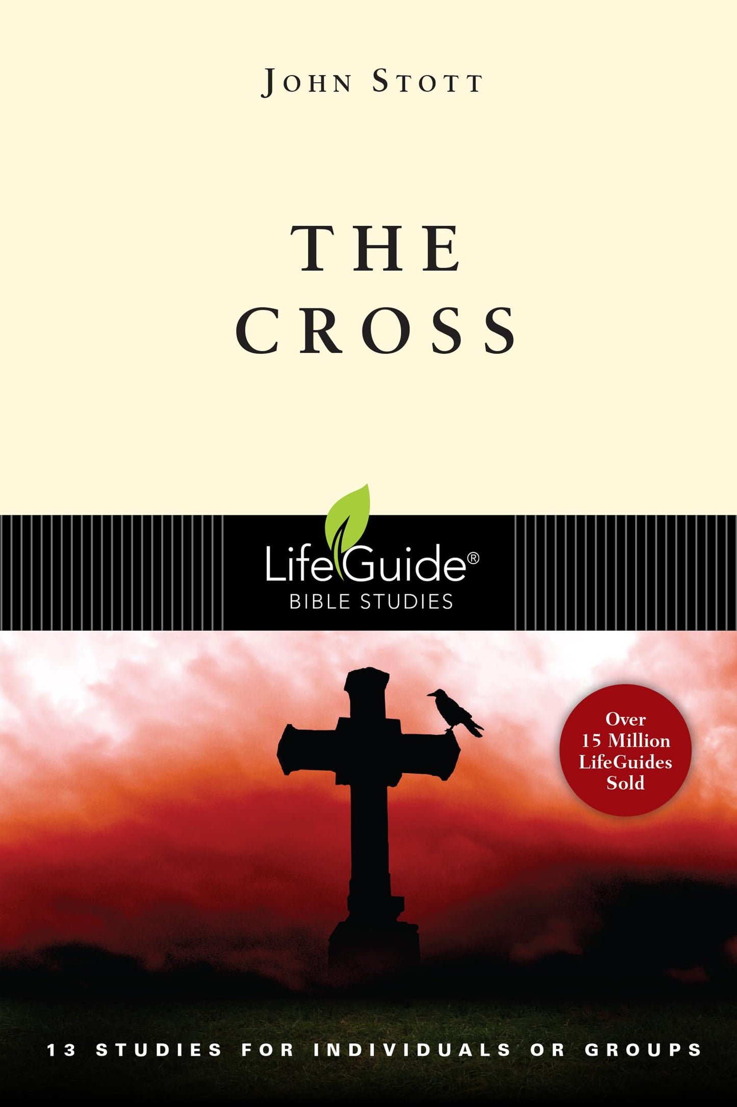 The Cross (LifeGuide Bible Studies) - 9115