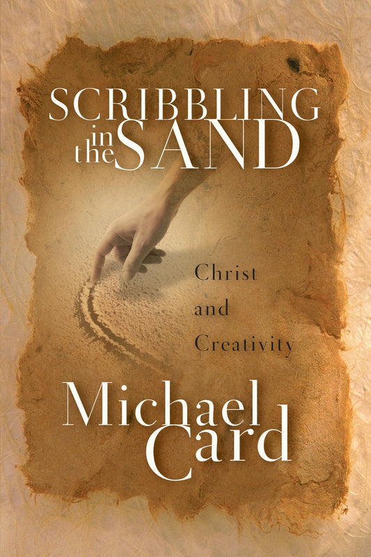 Scribbling in the Sand: Christ and Creativity - 8685