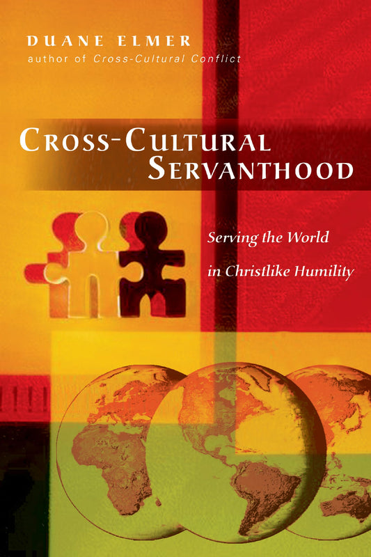 Cross-Cultural Servanthood: Serving the World in Christlike Humility - 5144